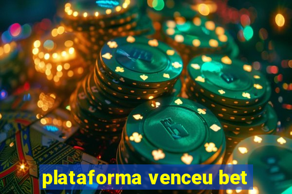 plataforma venceu bet